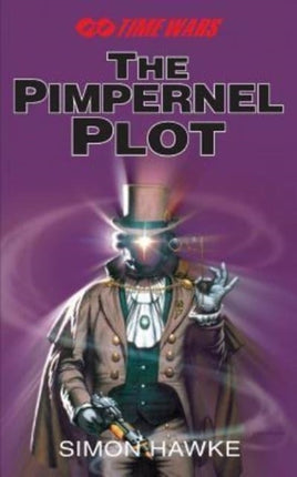 The Pimpernel Plot Volume 3 Time Wars