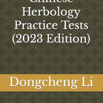 Chinese Herbology Practice Tests