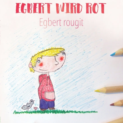 Egbert wird rot/Egbert rougit: Malbuch/Kinderbuch Deutsch-Französisch (zweisprachig/bilingual)