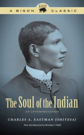 The Soul of the Indian: An Interpretation