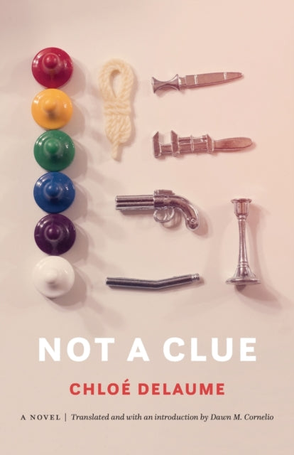 Not a Clue: A Novel