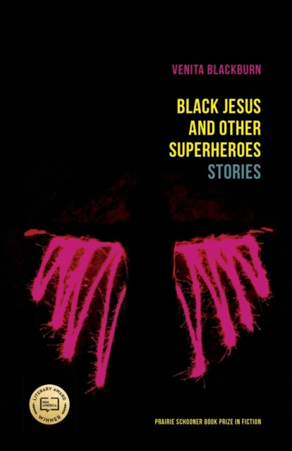 Black Jesus and Other Superheroes: Stories