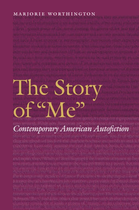 The Story of "Me": Contemporary American Autofiction