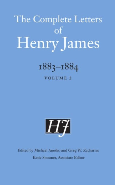 The Complete Letters of Henry James, 1883–1884: Volume 2