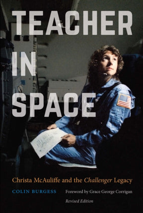 Teacher in Space: Christa McAuliffe and the Challenger Legacy