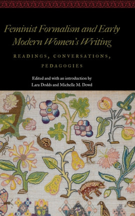 Feminist Formalism and Early Modern Womens