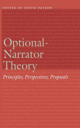 Optional-Narrator Theory: Principles, Perspectives, Proposals