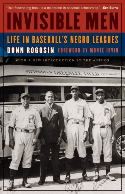 Invisible Men: Life in Baseball's Negro Leagues