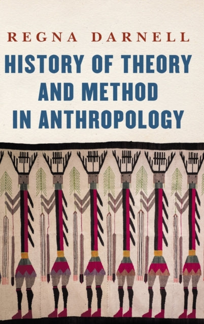 History of Theory and Method in Anthropology