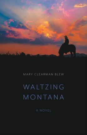 Waltzing Montana: A Novel