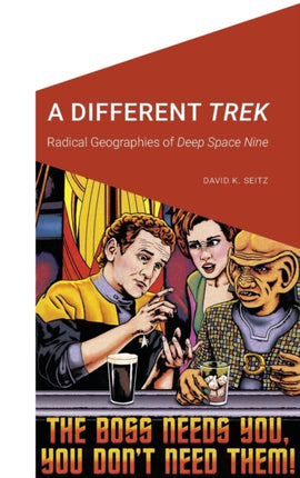 A Different Trek: Radical Geographies of Deep Space Nine