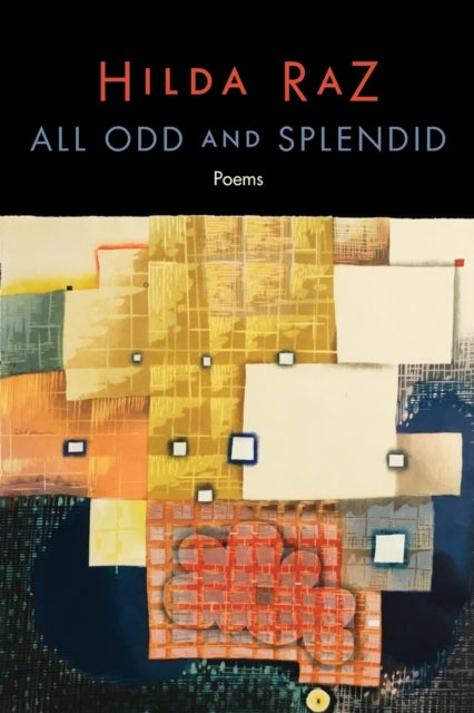 All Odd and Splendid: Poems