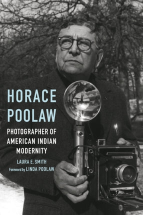 Horace Poolaw, Photographer of American Indian Modernity