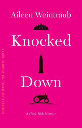 Knocked Down: A High-Risk Memoir