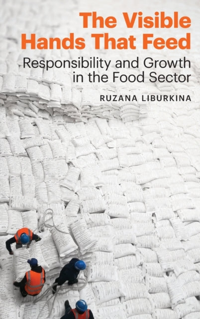 The Visible Hands That Feed: Responsibility and Growth in the Food Sector