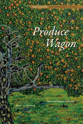 Produce Wagon: New and Selected Poems