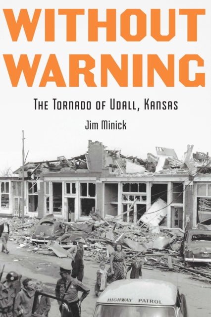 Without Warning: The Tornado of Udall, Kansas