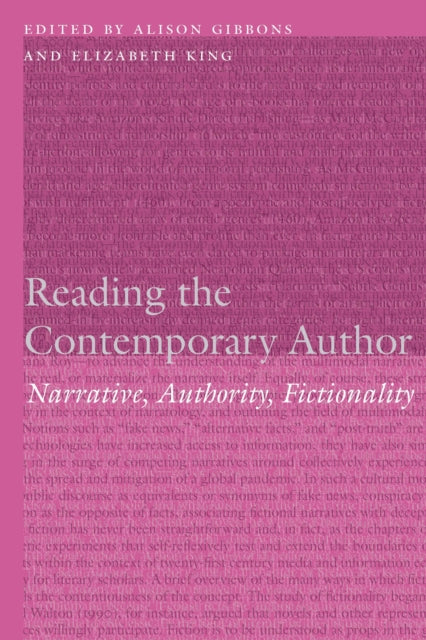 Reading the Contemporary Author: Narrative, Authority, Fictionality