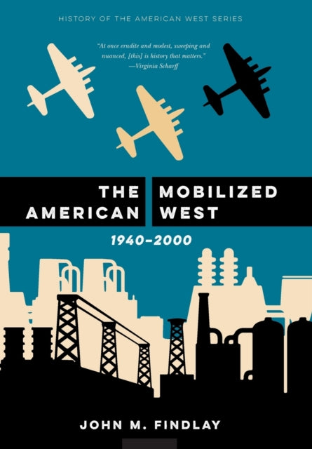 The Mobilized American West, 1940–2000