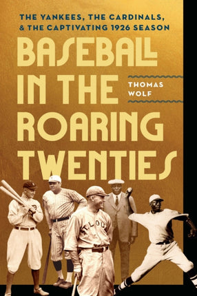 Baseball in the Roaring Twenties  The Yankees the