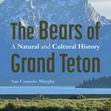 The Bears of Grand Teton
