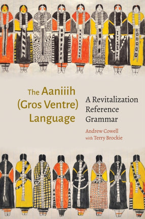 The Aaniiih Gros Ventre Language