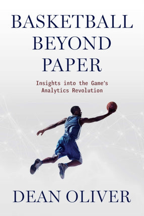 Basketball beyond Paper  Insights into the Games
