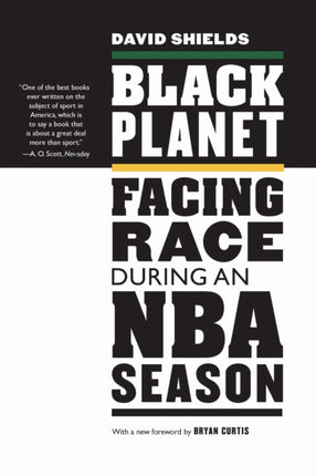 Black Planet  Facing Race during an NBA Season
