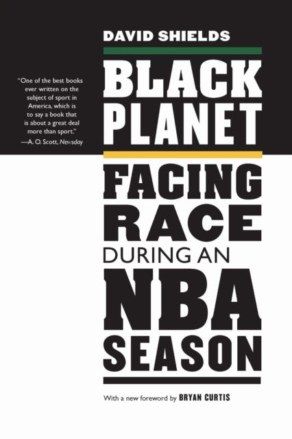 Black Planet  Facing Race during an NBA Season