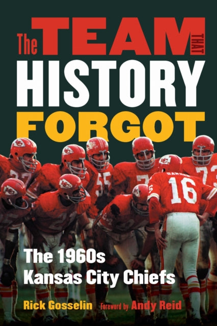 The Team That History Forgot  The 1960s Kansas City Chiefs