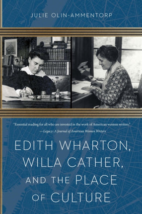 Edith Wharton Willa Cather and the Place of Culture