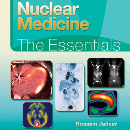 Nuclear Medicine: The Essentials