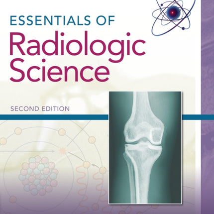 Essentials of Radiologic Science