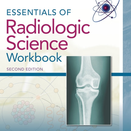 Essentials of Radiologic Science Workbook