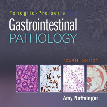 Fenoglio-Preiser's Gastrointestinal Pathology