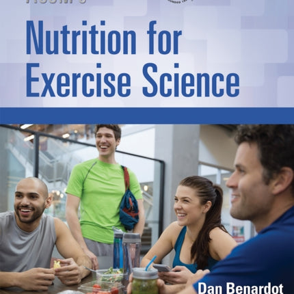 ACSM's Nutrition for Exercise Science