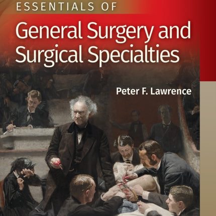 Essentials of General Surgery and Surgical Specialties