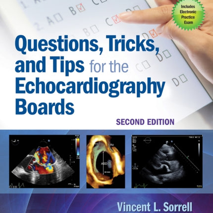 Questions, Tricks, and Tips for the Echocardiography Boards