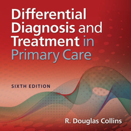 Differential Diagnosis and Treatment in Primary Care