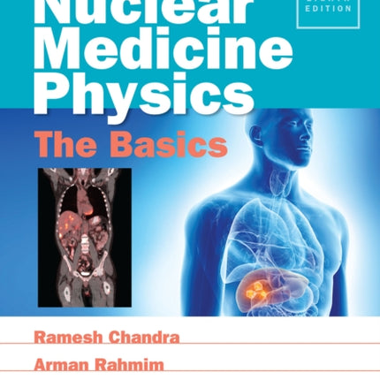 Nuclear Medicine Physics: The Basics