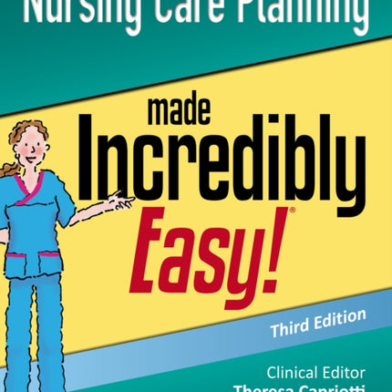 Nursing Care Planning Made Incredibly Easy