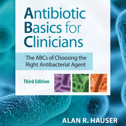 Antibiotic Basics for Clinicians