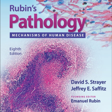 Rubin's Pathology: Mechanisms of Human Disease