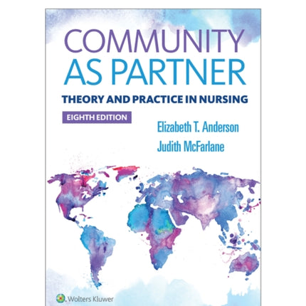 Community As Partner: Theory and Practice in Nursing