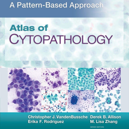 Atlas of Cytopathology: A Pattern Based Approach