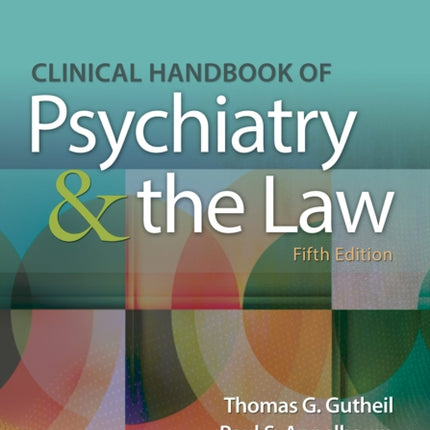 Clinical Handbook of Psychiatry and the Law