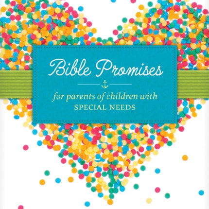 Bible Promises for Parents of Children with Special Needs