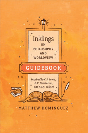 Inklings on Philosophy and Worldview Student Guidebook