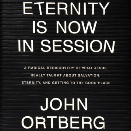 Eternity Is Now in Session