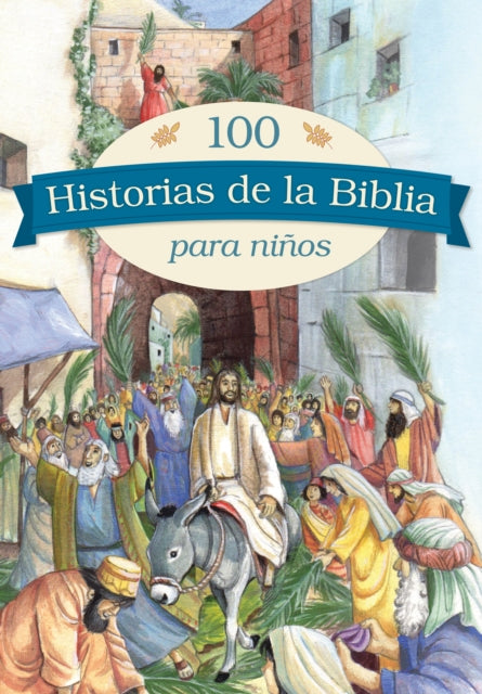 100 historias de la Biblia para ninos